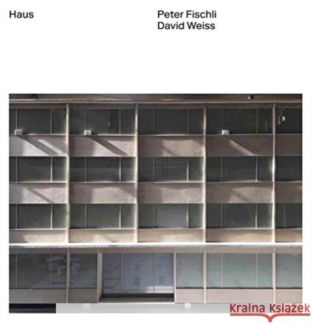 Peter Fischli, David Weiss: Haus Peter Fischli 9783960984740 Walther Konig Verlag