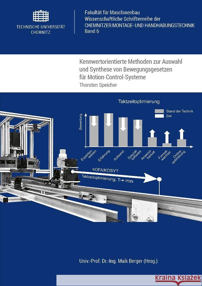 Kennwertorientierte Methoden zur Auswahl und Synthese von Bewegungsgesetzen für Motion-Control-Systeme Speicher, Thorsten 9783961001330