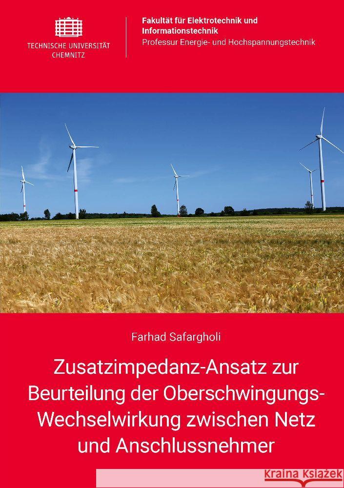 Zusatzimpedanz-Ansatz zur Beurteilung der Oberschwingungs-Wechselwirkung zwischen Netz und Anschlussnehmer Safargholi, Farhad 9783961001514