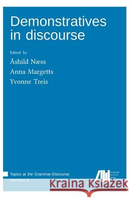 Demonstratives in discourse Anna Margetts Yvonne Treis  9783961102877