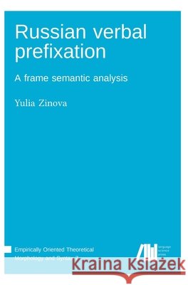 Russian verbal prefixation Yulia Zinova 9783961102990