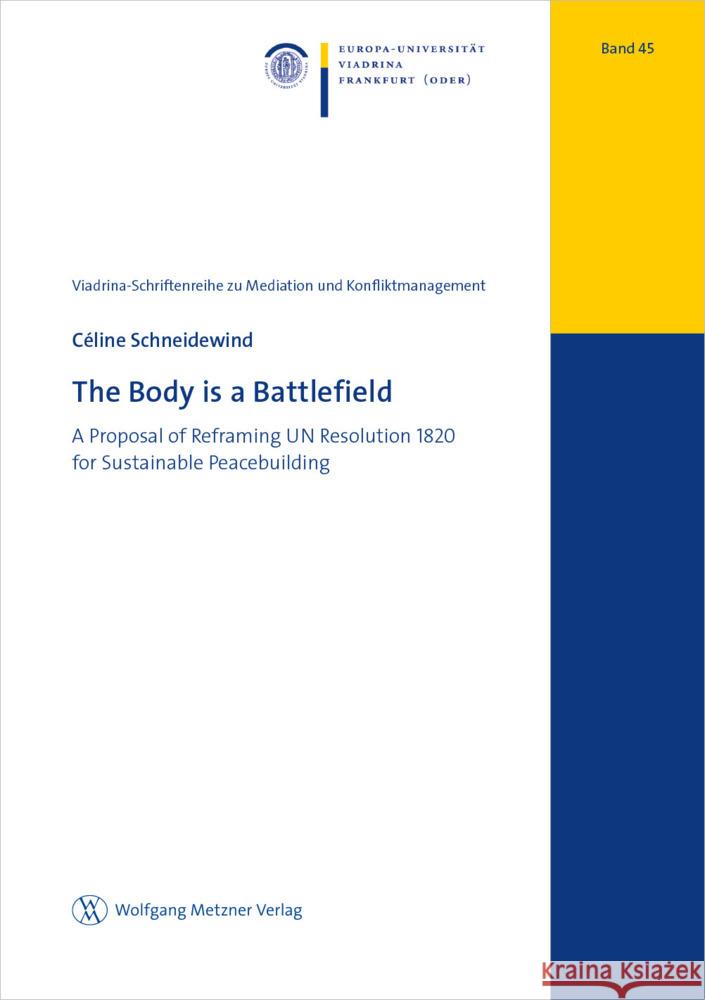 The Body is a Battlefield Schneidewind, Céline 9783961171491