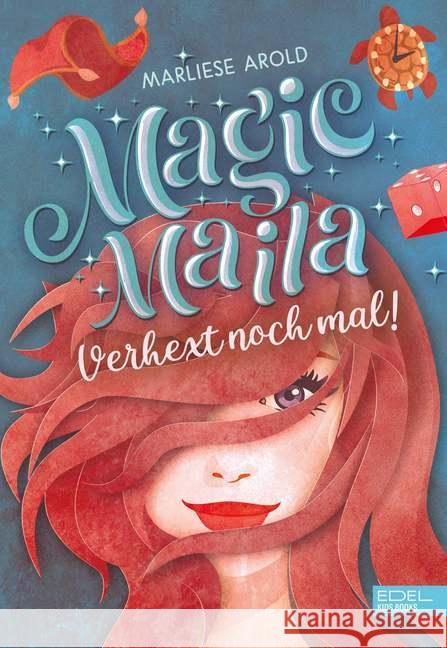 Magic Maila - Verhext noch mal! Arold, Marliese 9783961291229 Edel:Kids Books