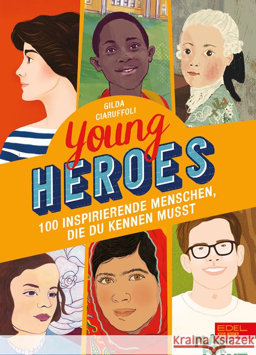 Young Heroes Ciaruffoli, Gilda 9783961291861 Edel Kids Books - ein Verlag der Edel Verlags