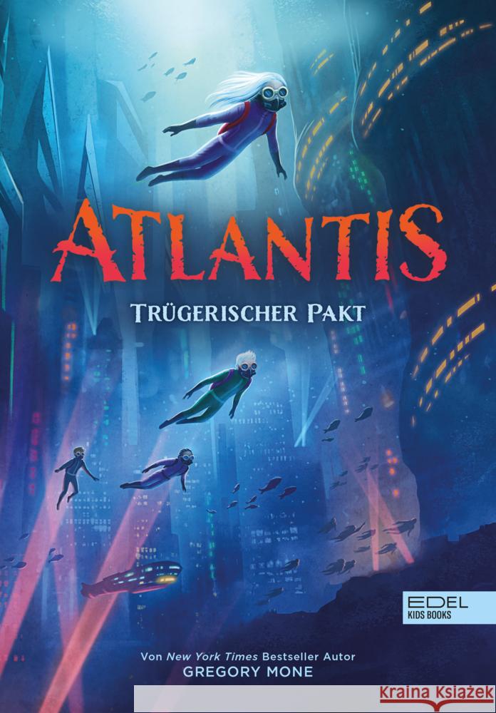 Atlantis (Band 2) Mone, Gregory 9783961292295 Edel Kids Books - ein Verlag der Edel Verlags