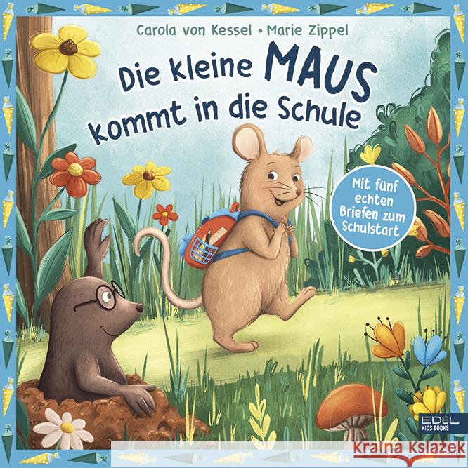 Die kleine Maus kommt in die Schule Kessel, Carola von 9783961292462