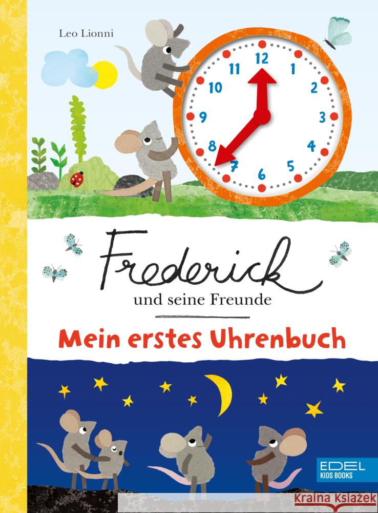 Frederick und seine Freunde: Mein erstes Uhrenbuch Lionni, Leo 9783961292844