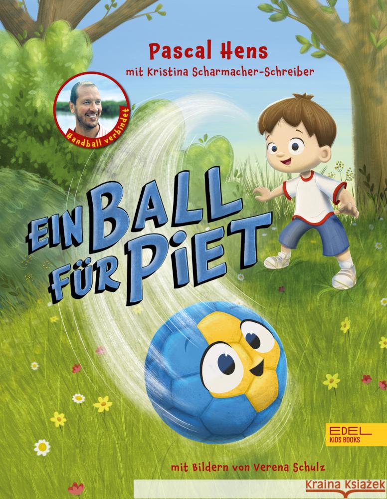 Ein Ball für Piet Scharmacher-Schreiber, Kristina, Hens, Pascal 9783961292875 Edel Kids Books - ein Verlag der Edel Verlags