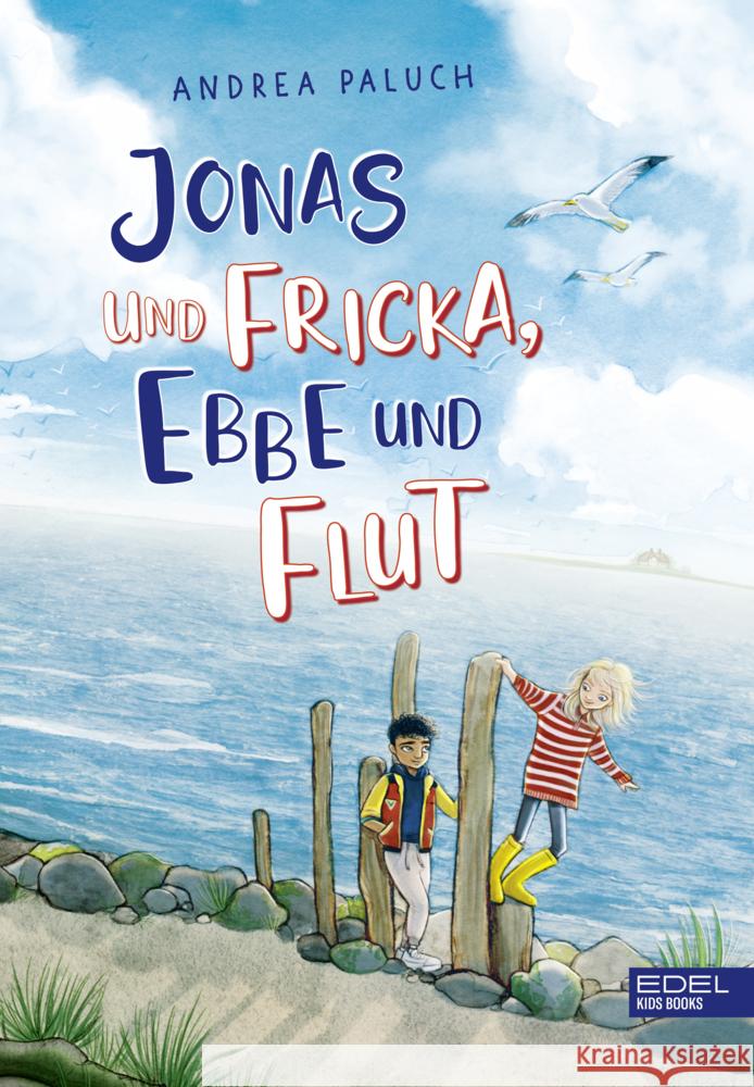 Jonas und Fricka, Ebbe und Flut Paluch, Andrea 9783961292929 Edel Kids Books - ein Verlag der Edel Verlags