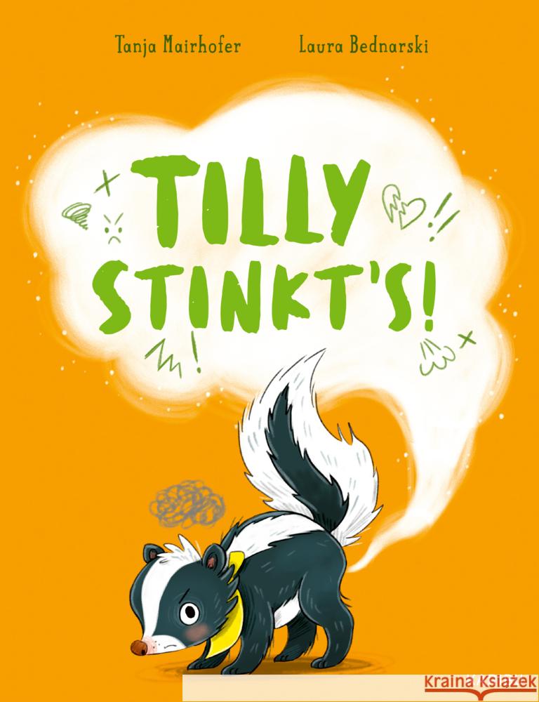 Tilly stinkt's! Mairhofer, Tanja 9783961292974 Karibu