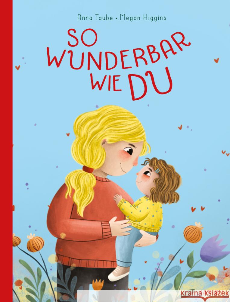 So wunderbar wie du Taube, Anna 9783961293322