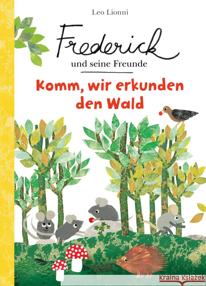 Frederick und seine Freunde - Komm, wir entdecken den Wald Lionni, Leo, Schugk, Sarah 9783961293346 Karibu