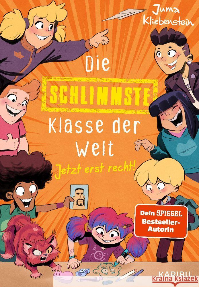 Die schlimmste Klasse der Welt (Band 3) - Jetzt erst recht! Kliebenstein, Juma 9783961293964 Karibu