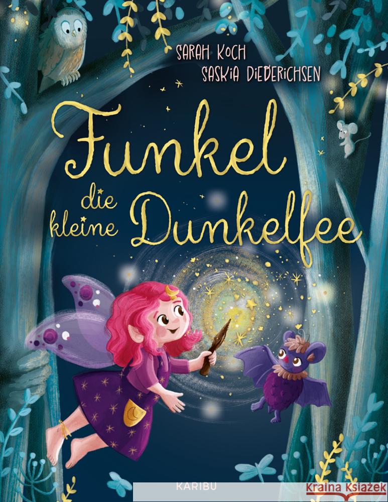 Funkel, die kleine Dunkelfee Koch, Sarah 9783961293988