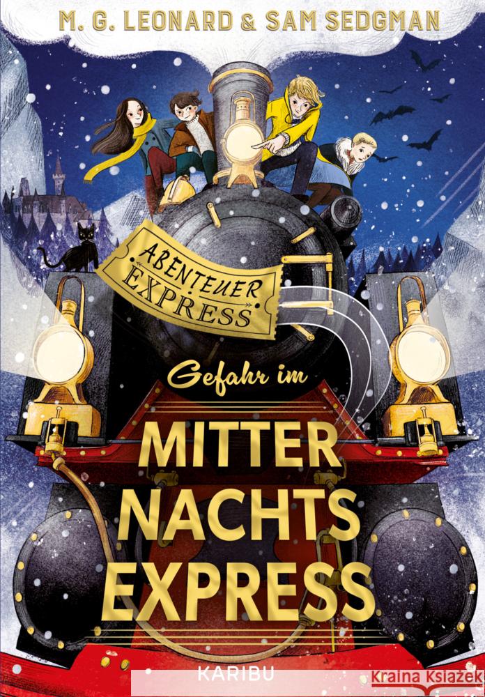 Abenteuer-Express (Band 4) - Gefahr im Mitternachtsexpress Leonard, Maya G., Sedgman, Sam 9783961295241 Karibu