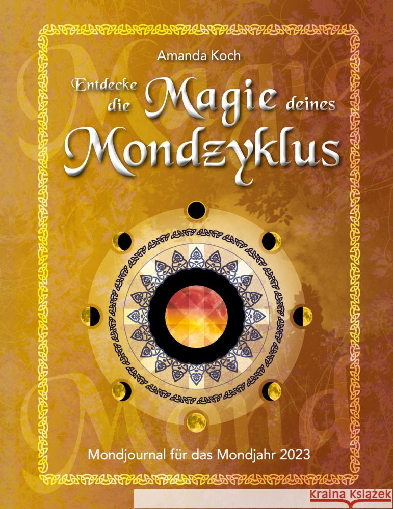Entdecke die Magie deines Mondzyklus Koch, Amanda 9783961311361 Familia Koch Verlag