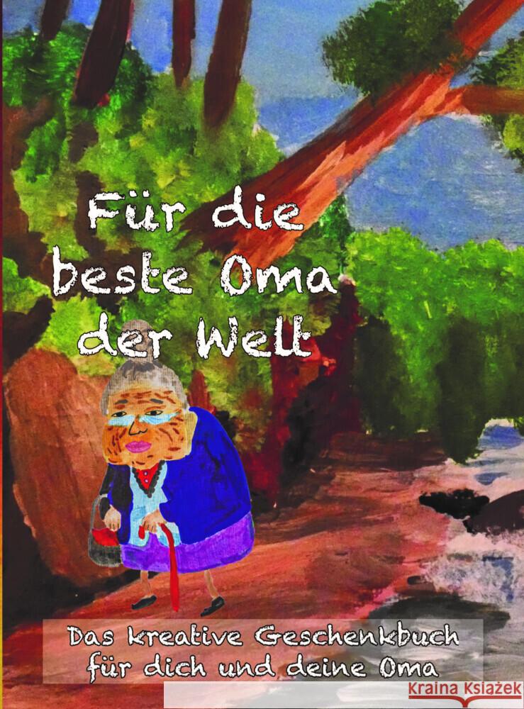 Für die beste Oma der Welt Westenberger, Merle, Kirschstein, Thomas 9783961330058