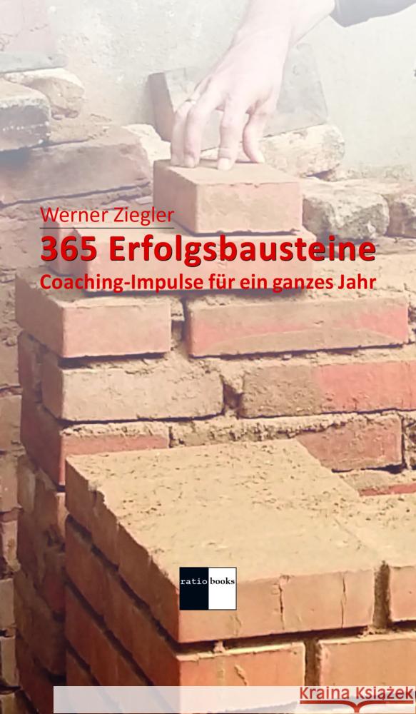 365 Erfolgsbausteine Ziegler, Werner 9783961361144