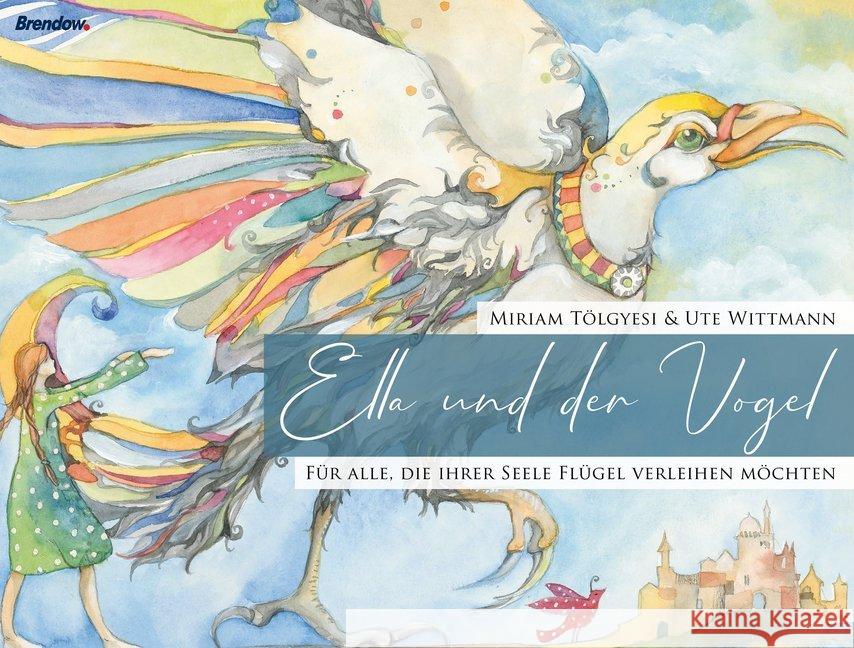 Ella und der Vogel Tölgyesi, Miriam 9783961401758 Brendow