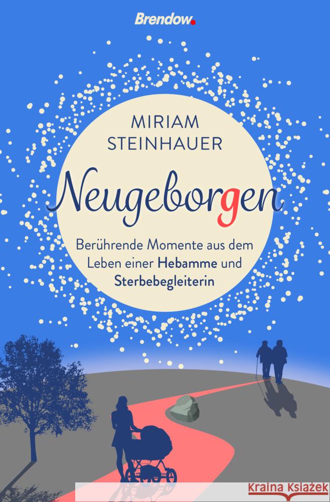 Neugeborgen Steinhauer, Miriam 9783961402090