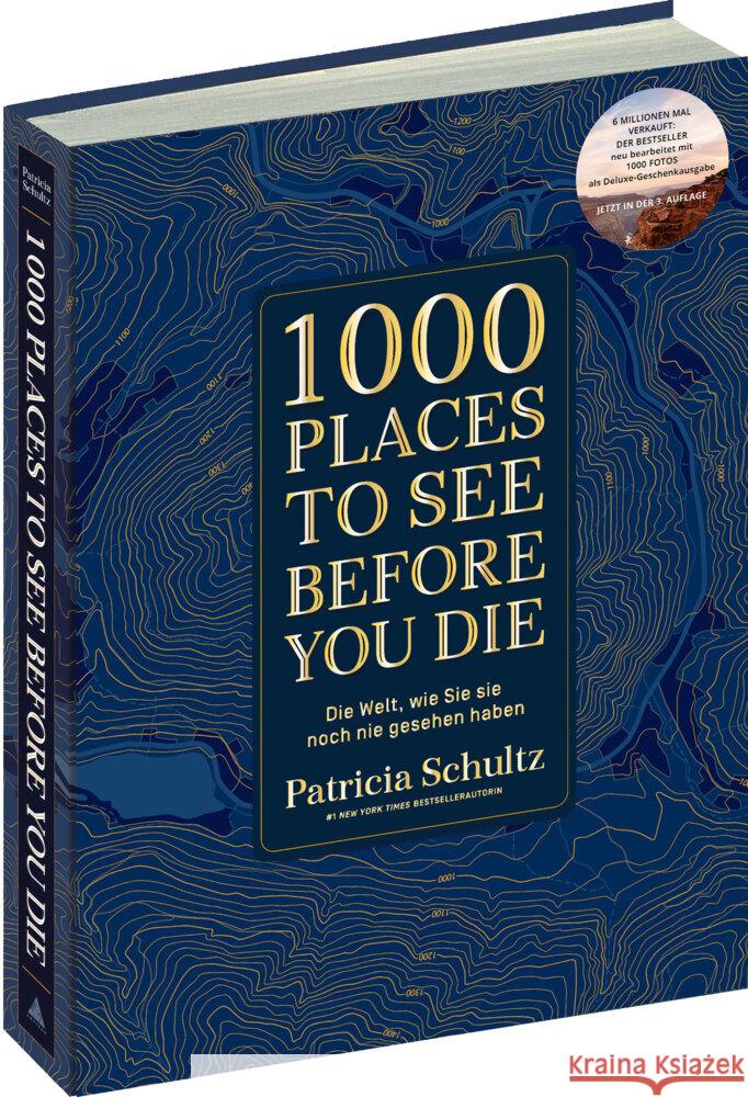 1000 Places To See Before You Die - Die Must-See-Liste der schönsten Reiseziele der Welt im XXL-Bildband Schultz, Patricia 9783961416554