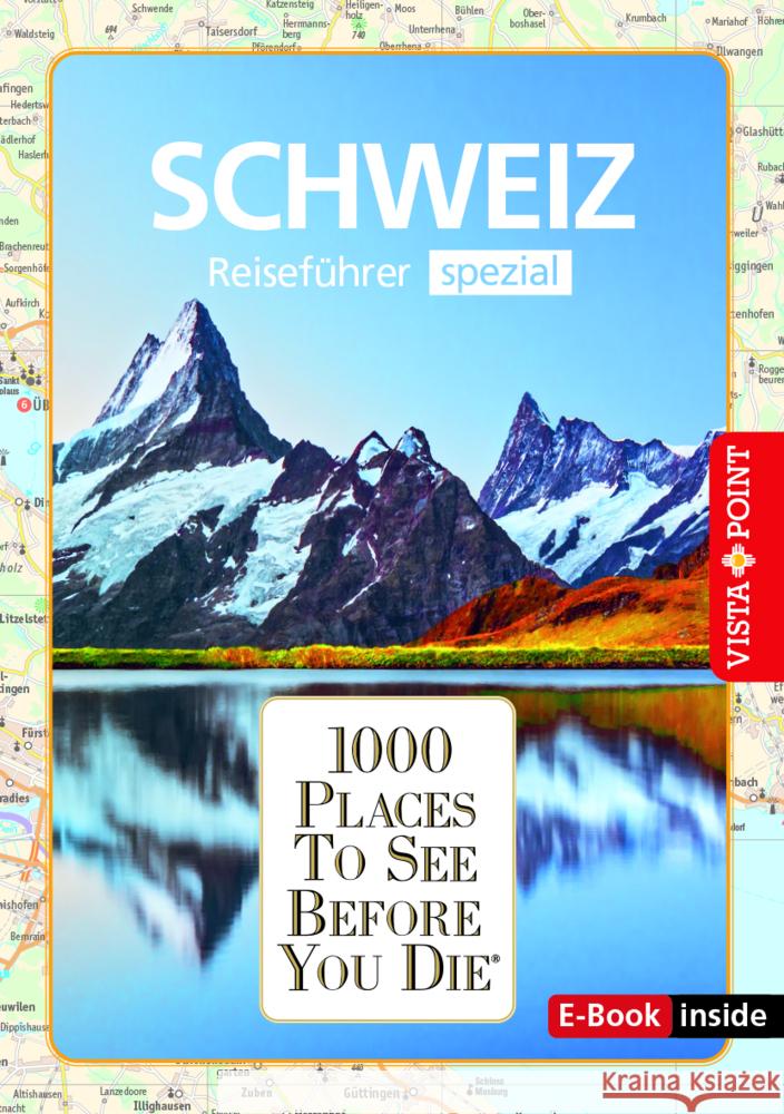 Reiseführer Schweiz. Stadtführer inklusive Ebook. Ausflugsziele, Sehenswürdigkeiten, Restaurant & Hotels uvm. Habitz, Gunnar 9783961416936 Vista Point Verlag