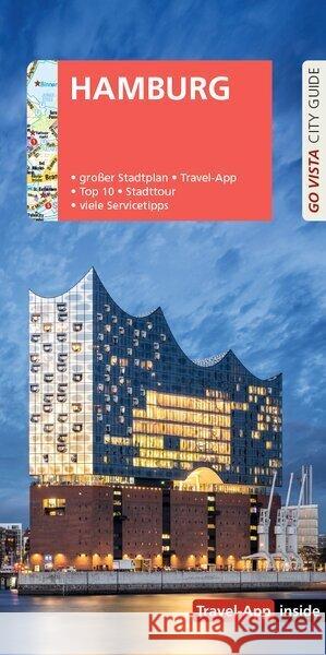 GO VISTA: Reiseführer Hamburg Viedebantt, Klaus, Kilimann, Susanne 9783961419050