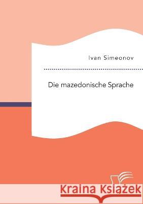 Die mazedonische Sprache Ivan Simeonov 9783961468935