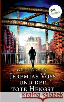Jeremias Voss und der tote Hengst - Der zweite Fall: Kriminalroman Hansen, Ole 9783961484959