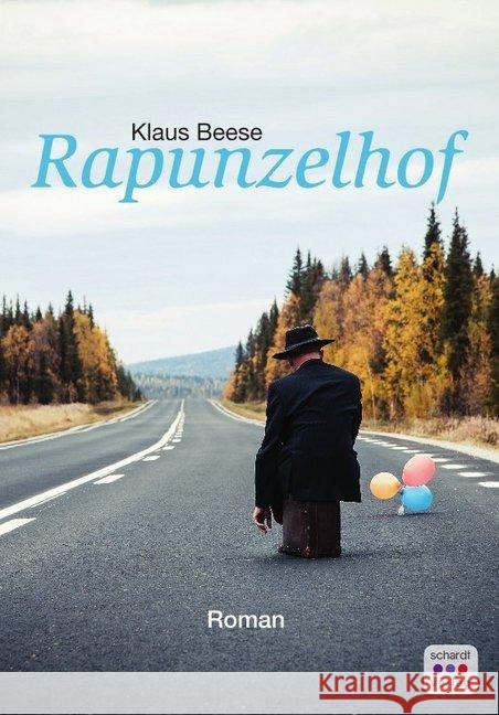 Der Rapunzelhof : Roman Beese, Klaus 9783961521807