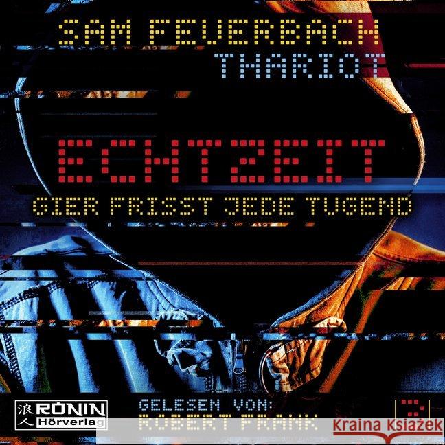 EchtzeiT 3, Audio-CD, MP3 : Gier frisst jede Tugend, Lesung. Ungekürzte Ausgabe Feuerbach, Sam 9783961541942 Ronin Hörverlag