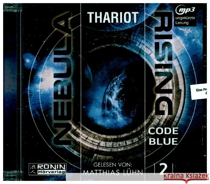 Nebula Rising - Code Blue, Audio-CD, MP3 : Code Blue, Lesung. Ungekürzte Ausgabe Thariot 9783961541966 Ronin Hörverlag