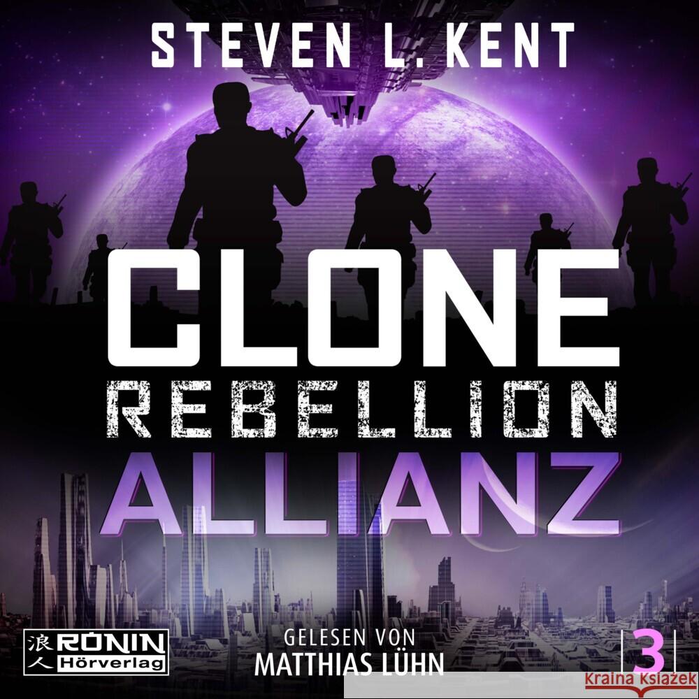 Clone Rebellion 3: Allianz Kent, Steven L. 9783961544738 Ronin Hörverlag