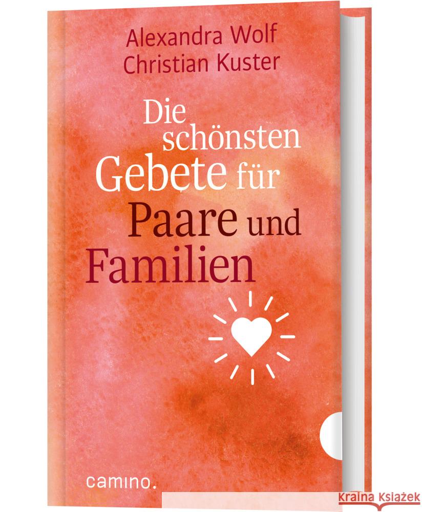 Die schönsten Gebete für Paare und Familien Kuster, Christian, Wolf, Alexandra 9783961572083