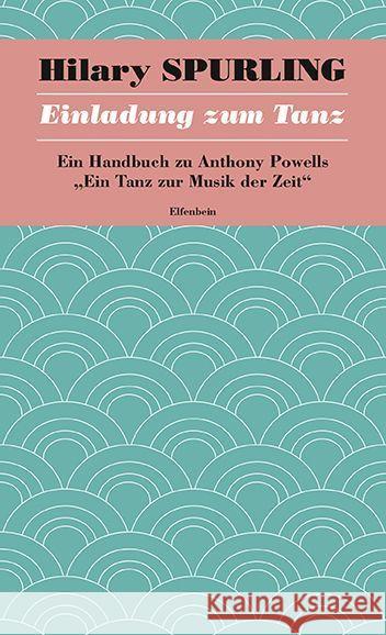 Einladung zum Tanz : Ein Handbuch zu Anthony Powells 