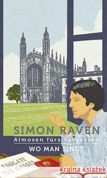 Almosen fürs Vergessen / Wo man singt Raven, Simon 9783961600151