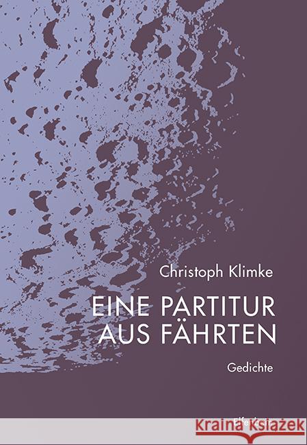 Eine Partitur aus Fährten Klimke, Christoph 9783961600939