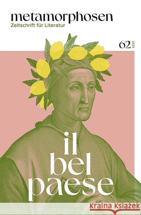 metamorphosen. Zeitschrift für Literatur Angiolieri, Cecco, Gambara, Veronica, Guinizelli, Guido 9783961609000