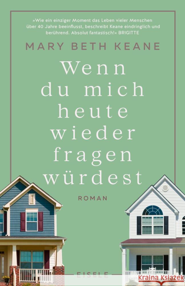 Wenn du mich heute wieder fragen würdest Keane, Mary Beth 9783961611218 Eisele Verlag