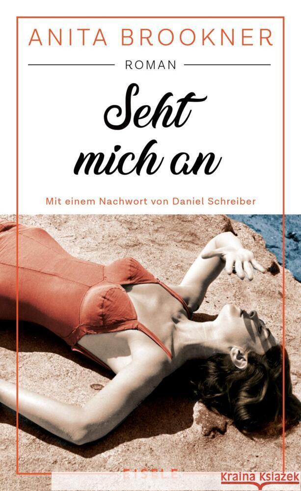 Seht mich an Brookner, Anita 9783961611539 Eisele Verlag