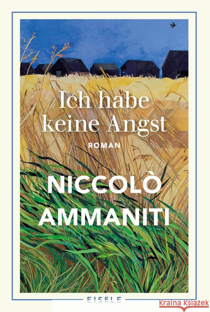 Ich habe keine Angst Ammaniti, Niccolò 9783961611713