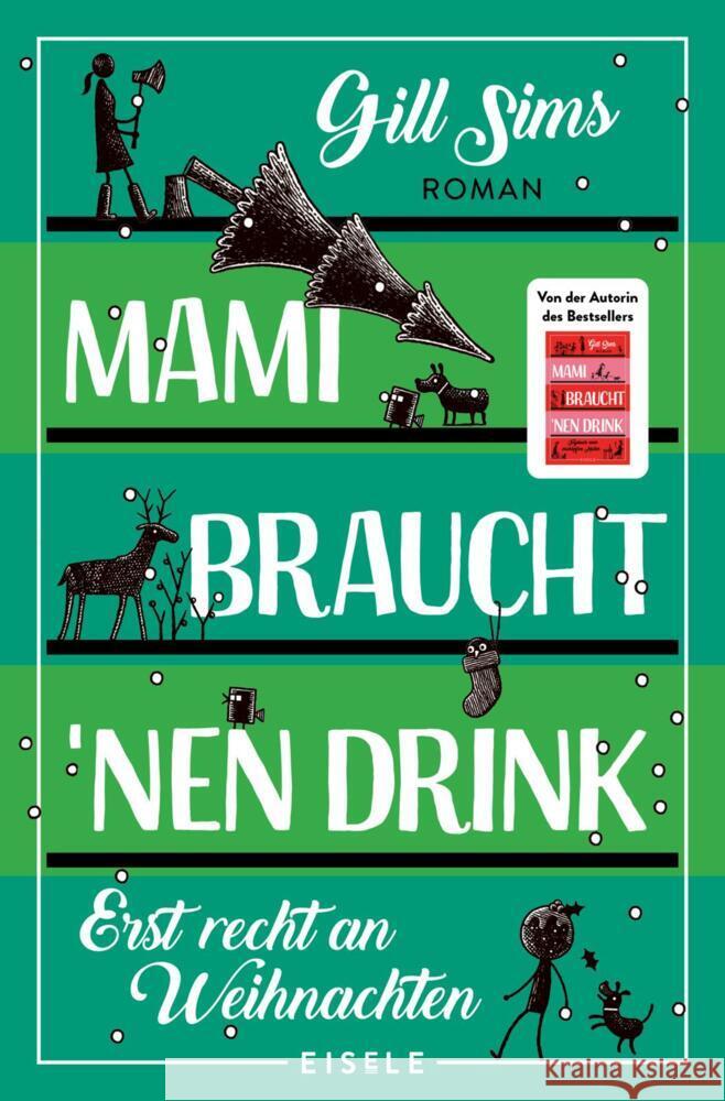 Mami braucht 'nen Drink - erst recht an Weihnachten Sims, Gill 9783961612031 Eisele Verlag