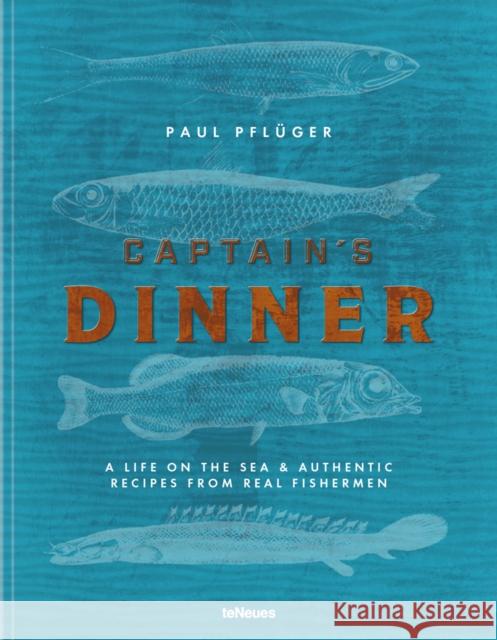 Captain's Dinner Paul Pfluger 9783961711505 Te Neues Publishing Company
