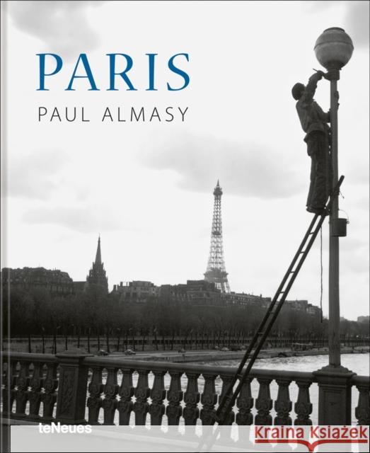 Paris Paul Almasy 9783961712571 Te Neues Publishing Company