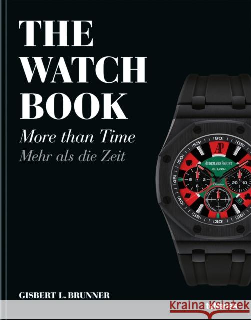 The Watch Book: More Than Time Gisbert L. Brunner 9783961712779