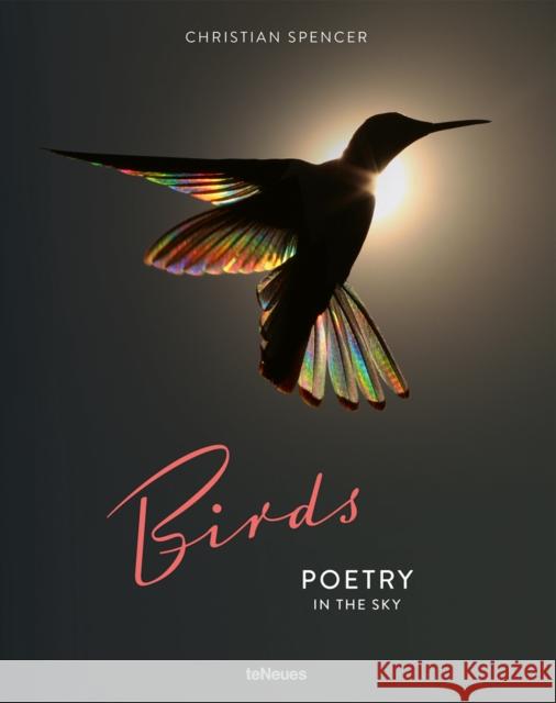 Birds: Poetry in the Sky Spencer, Christian 9783961713882