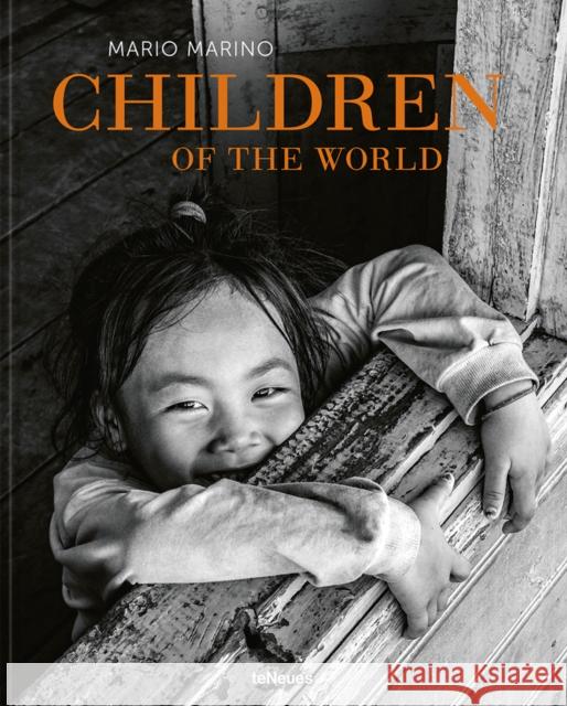 Children of the World Mario Marino 9783961714117 teNeues Publishing UK Ltd