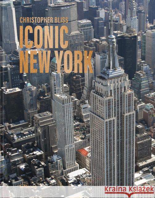 Iconic New York Christopher Bliss 9783961715190 teNeues Publishing UK Ltd
