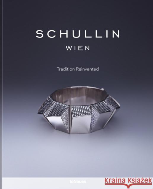 Schullin: Tradition Reinvented Vivienne Becker 9783961715367