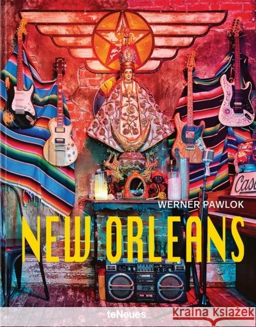 New Orleans Werner Pawlok 9783961715701 Te Neues Publishing Company
